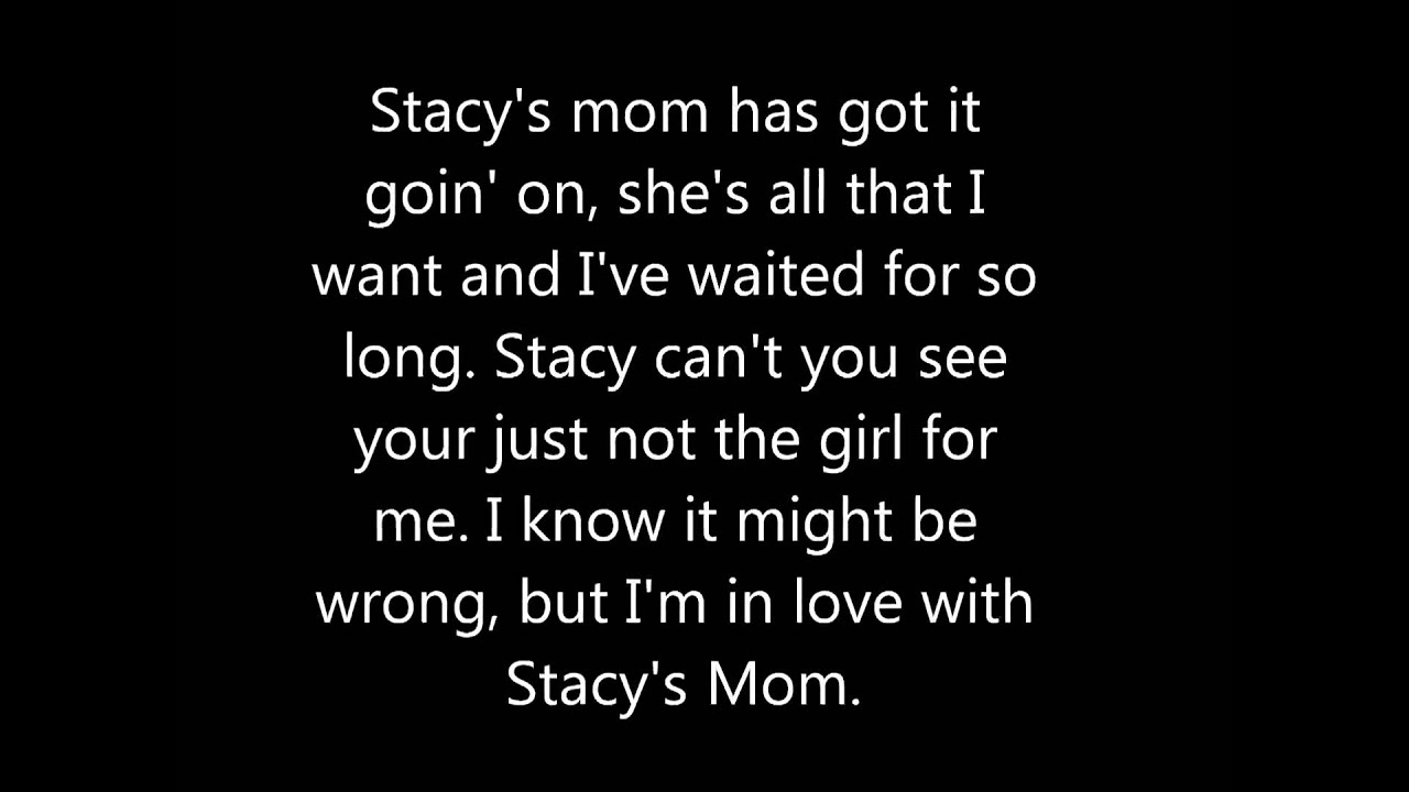 Stacy's Mom Lyrics