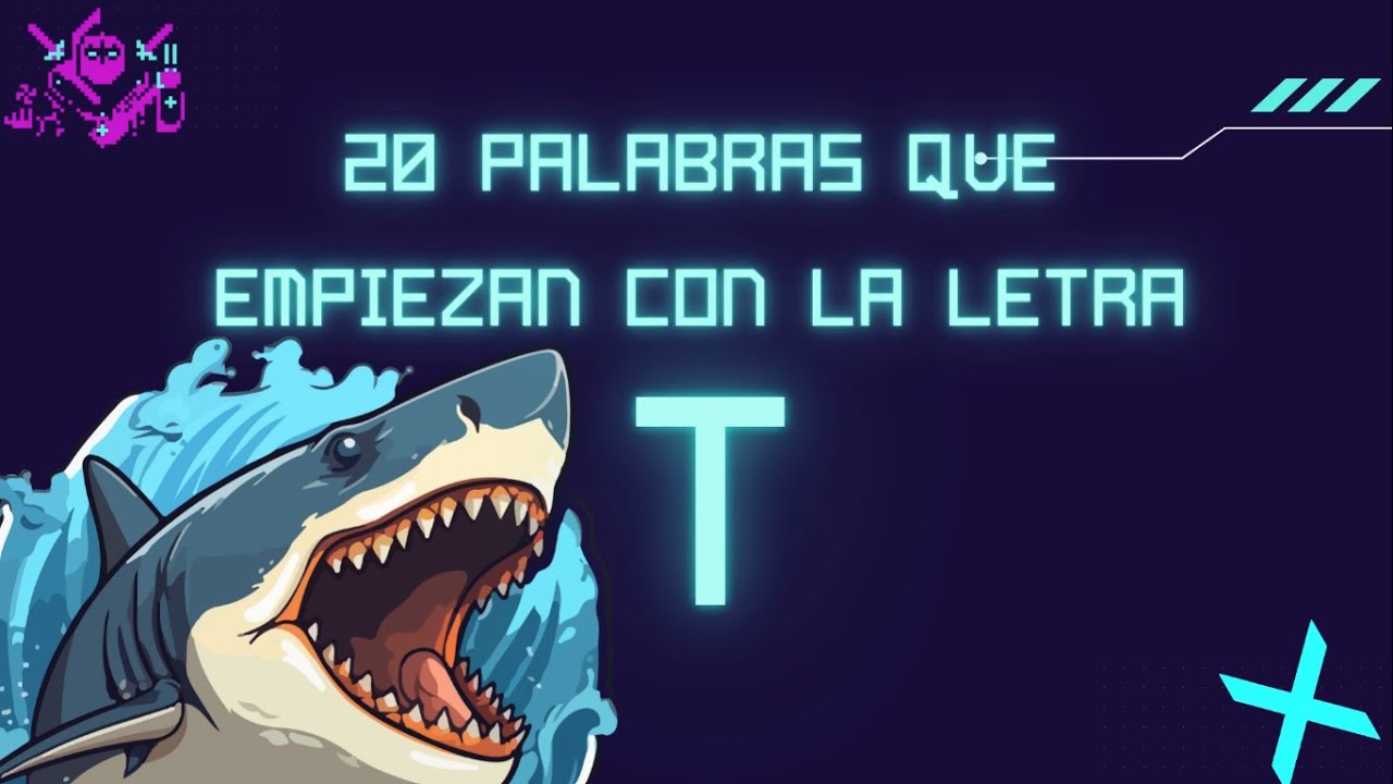 20 palabras que empiezan con la letra T para niños