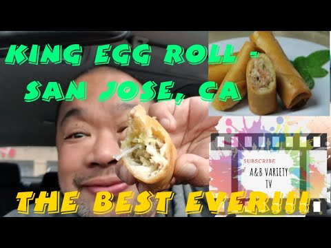 King Egg Roll | Mukbang Series | The Best Egg Rolls In Northern California