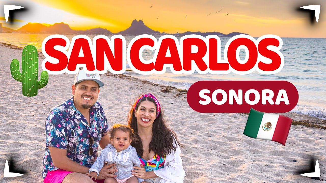 SAN CARLOS Sonora 🔴 Que Hacer un fin de semana ► Sin Postal