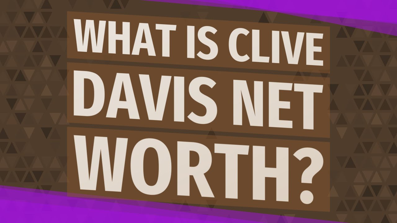 What is Clive Davis net worth?