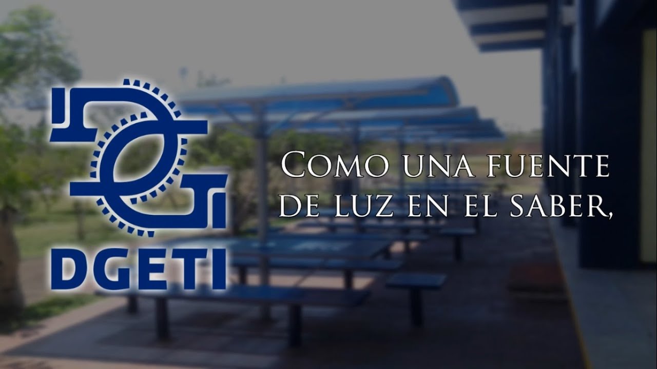 Himno a la DGETI (Dirección General de Educación Tecnológica Industrial)