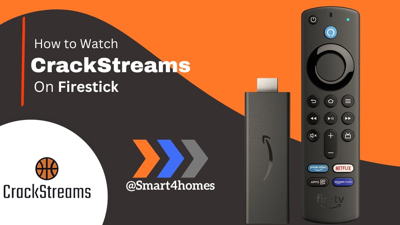How to Watch CrackStreams on FireStick?