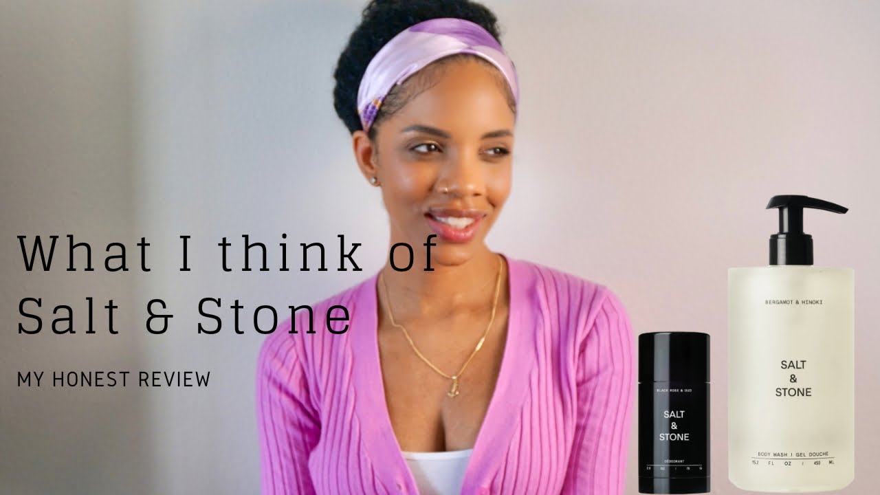 SALT & STONE BODY WASH AND NATURAL DEODORANT REVIEW