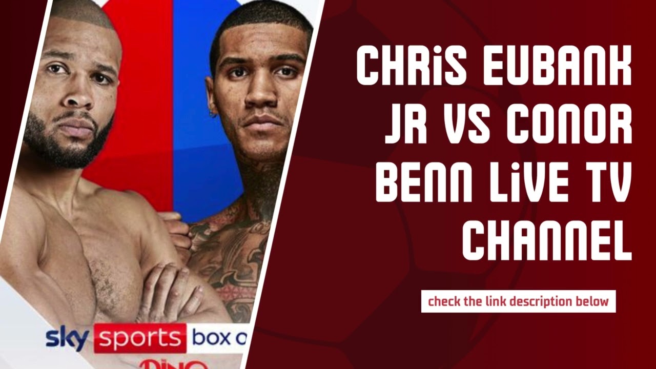 +(#𝐂𝐫𝐚𝐜𝐤𝐒𝐭𝐫𝐞𝐚𝐦𝐬,,!)WAY TO WATCH Eubank Jr vs Benn Ｌｉｖｅ Ｓｔｒｅａｍ ＯＮ Ｔｖ Ｃｈａｎｎｅｌ