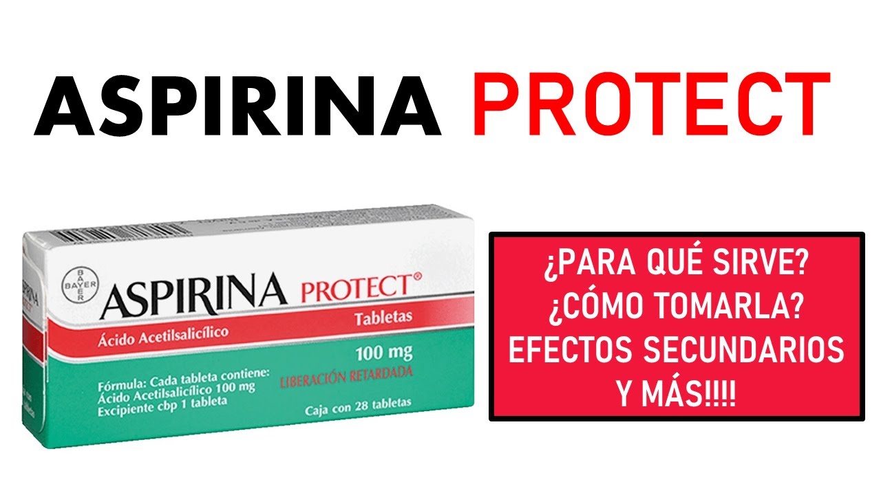 🔴 ASPIRINA PROTECT | PARA QUÉ SIRVE, EFECTOS SECUNDARIOS, MECANISMO DE ACCIÓN Y CONTRAINDICACIONES