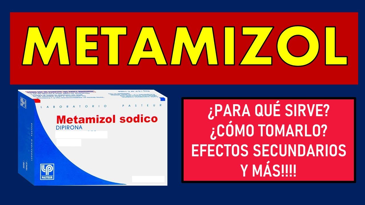 🔴 METAMIZOL | PARA QUÉ SIRVE, EFECTOS SECUNDARIOS Y CONTRAINDICACIONES