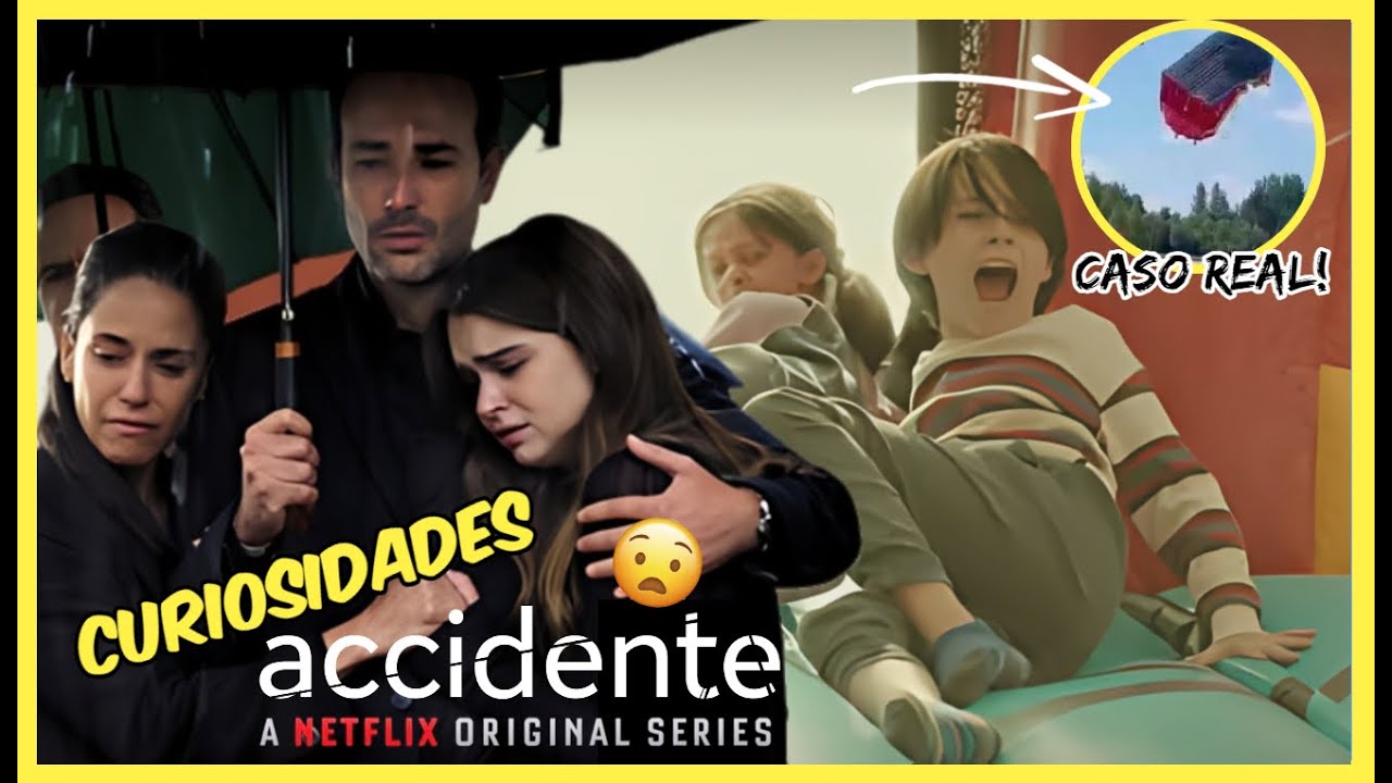 Curiosidades ACCIDENTE (Serie Netflix) / ¿Basado en una Historia Real? / Reparto