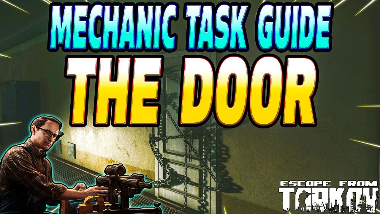 The Door - Mechanic Task Guide - Escape From Tarkov