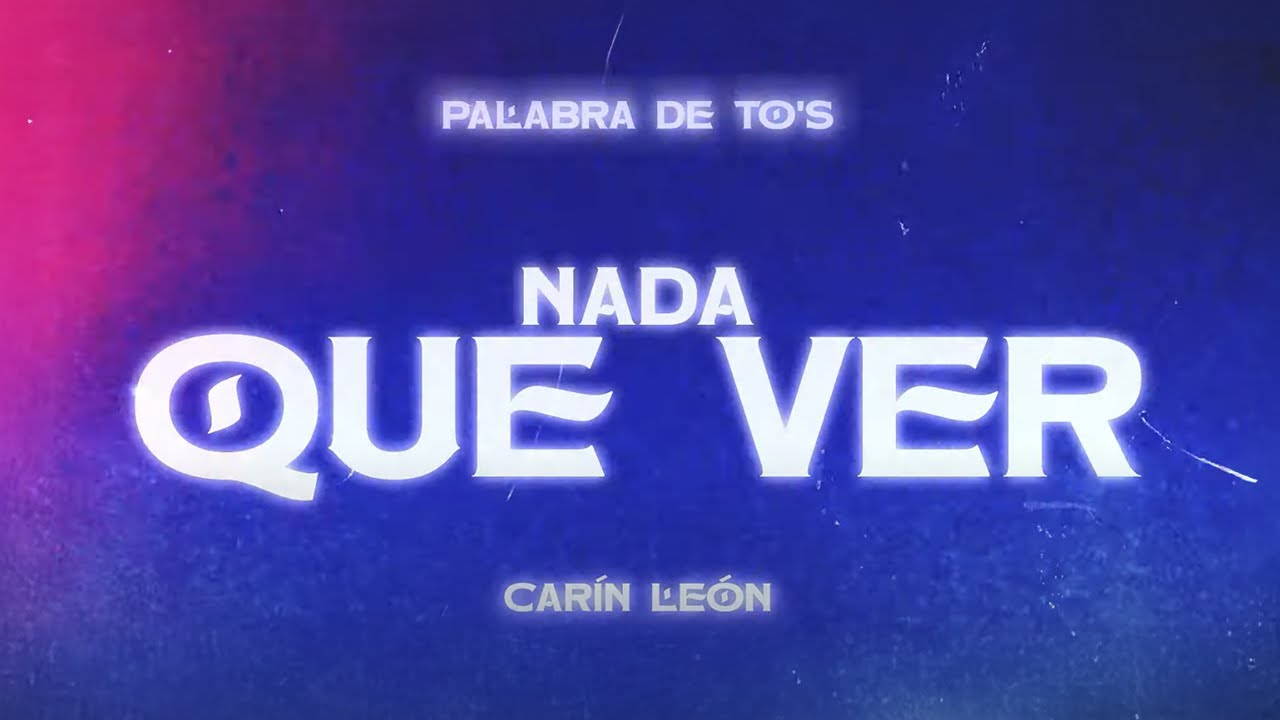 Carín León - Nada Que Ver [Lyric Video]