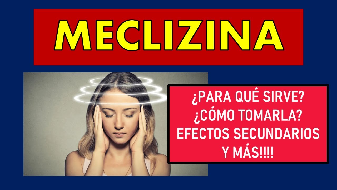 🔴 MECLIZINA | PARA QUÉ SIRVE, EFECTOS SECUNDARIOS, MECANISMO DE ACCIÓN Y CONTRAINDICACIONES