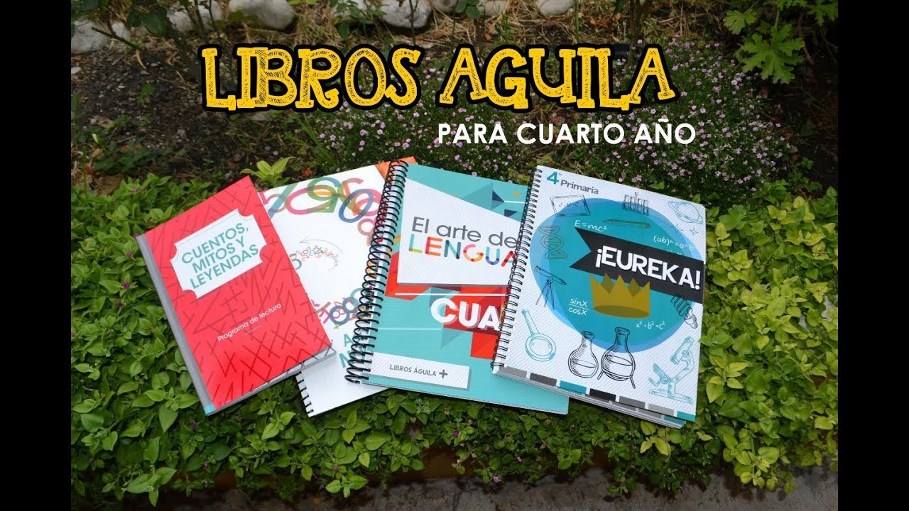 El material que usaremos para 4 grado / LIBROS ÁGUILA y más / Parte 1