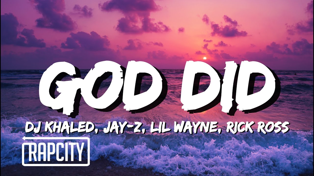 DJ Khaled - GOD DID (Lyrics) ft. Rick Ross, Lil Wayne, Jay-Z, John Legend, Fridayy