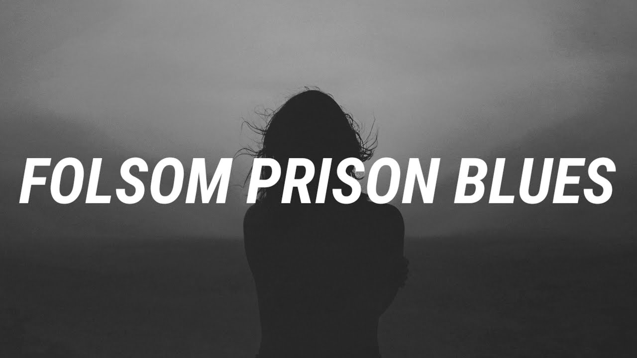 Johnny Cash - Folsom Prison Blues (Lyrics)