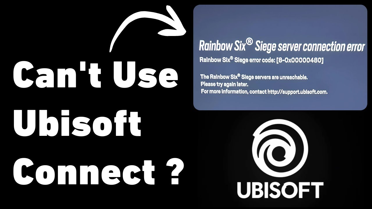 Fix Rainbow Six Siege Server Error 8-0x00000480 - Can’t Use Ubisoft Connect