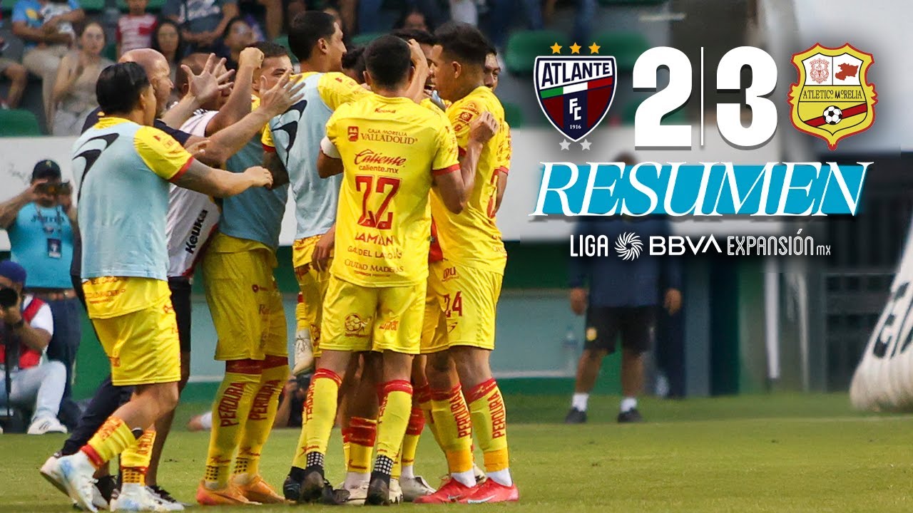 ATLANTE 2-3 ATLÉTICO MORELIA | Cuartos de Final Vuelta | ¡Remontada de los Canarios! | Clausura 2025