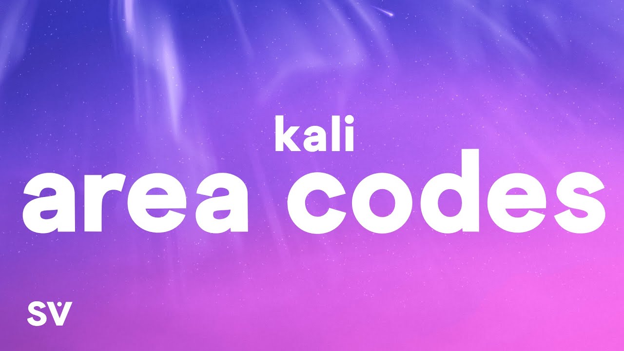 Kali - Area Codes (Lyrics)