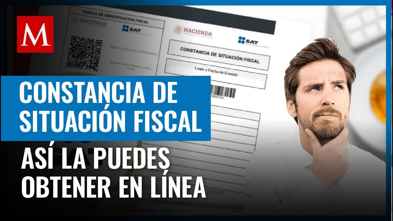 Así puedes generar tu constancia de situación fiscal en el portal del SAT