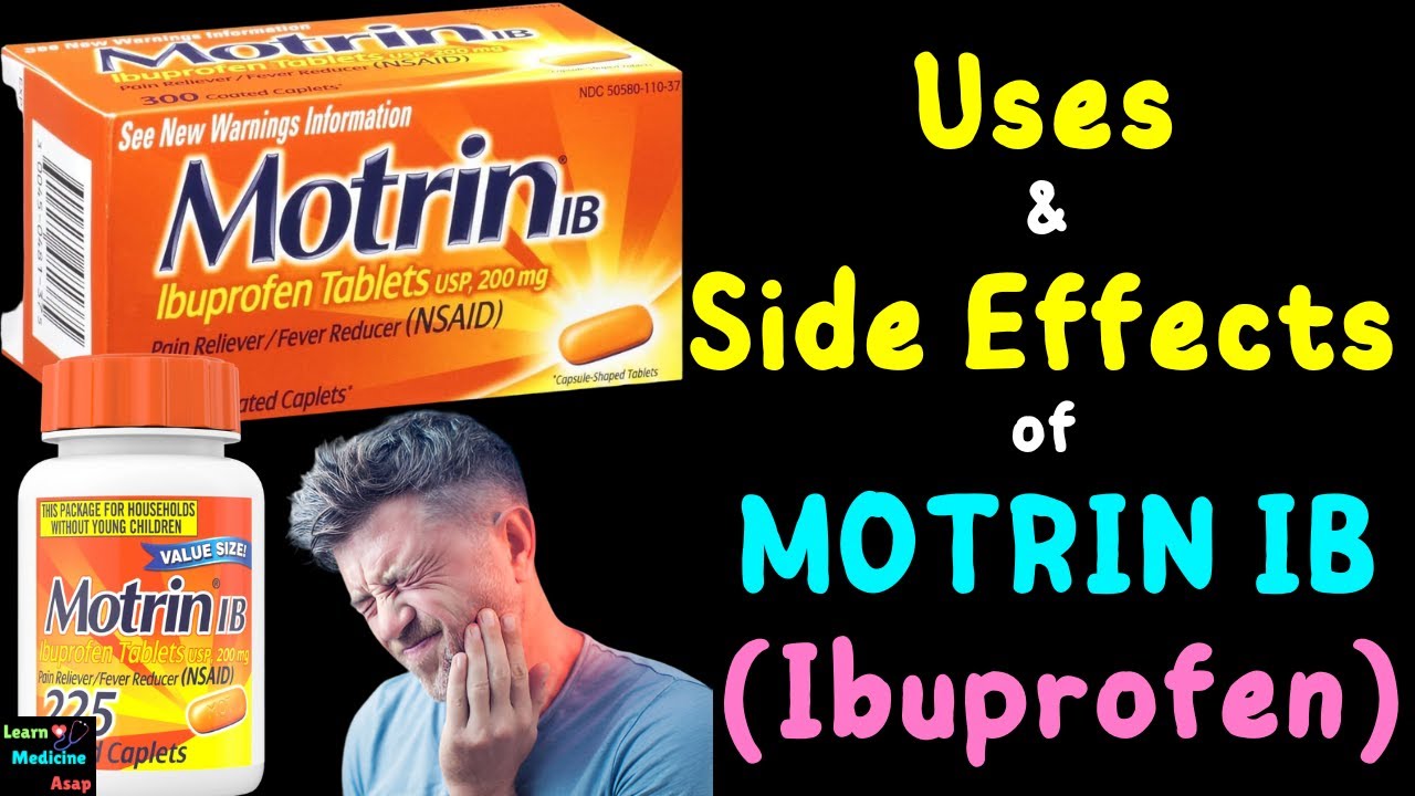 Motrin IB (Ibuprofen) – Side Effects, Uses, Mechanism of Action, Dosage, Interactions, Warnings