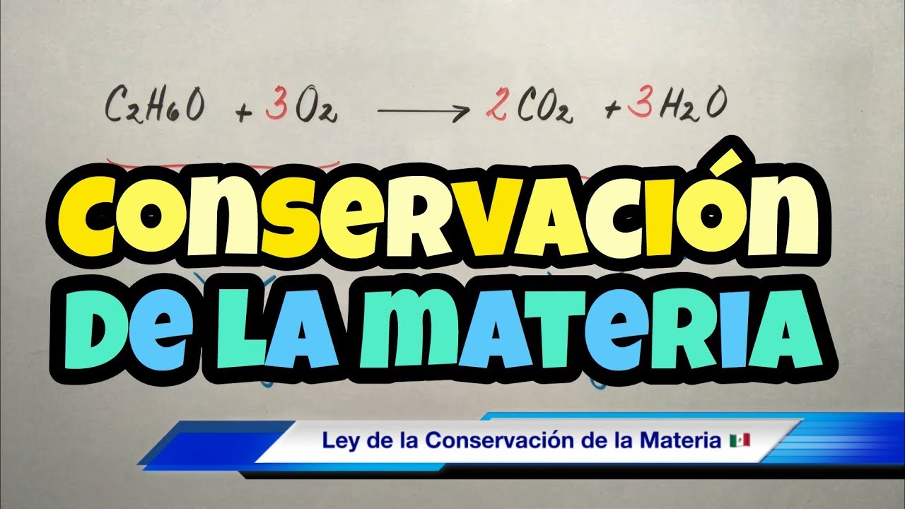 Ley de la CONSERVACIÓN de la Masa (en reacciones químicas)