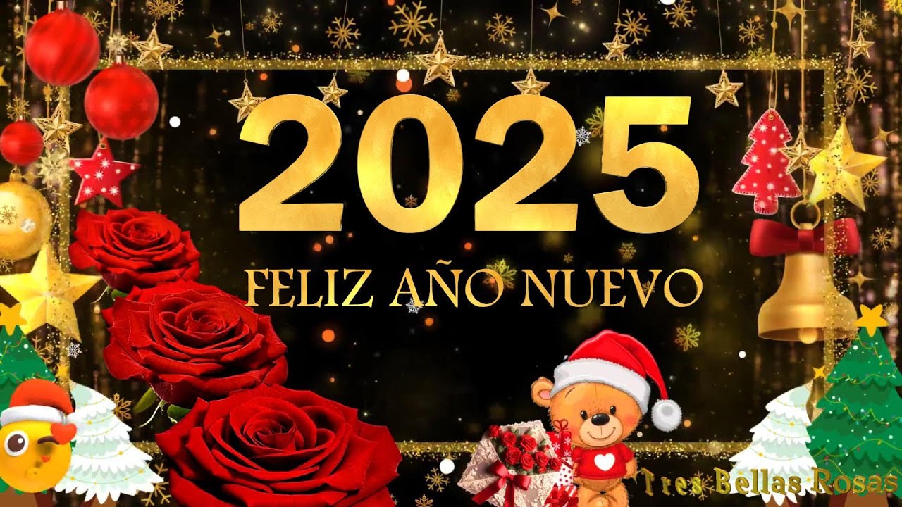 FELIZ AÑO NUEVO PARA TODOS EN EL 2025 💝🌹🎄🥂💐