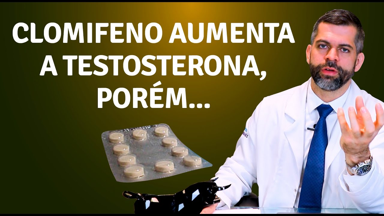 Clomifeno aumenta a testosterona, porém... | Dr. Marco Túlio Cavalcanti