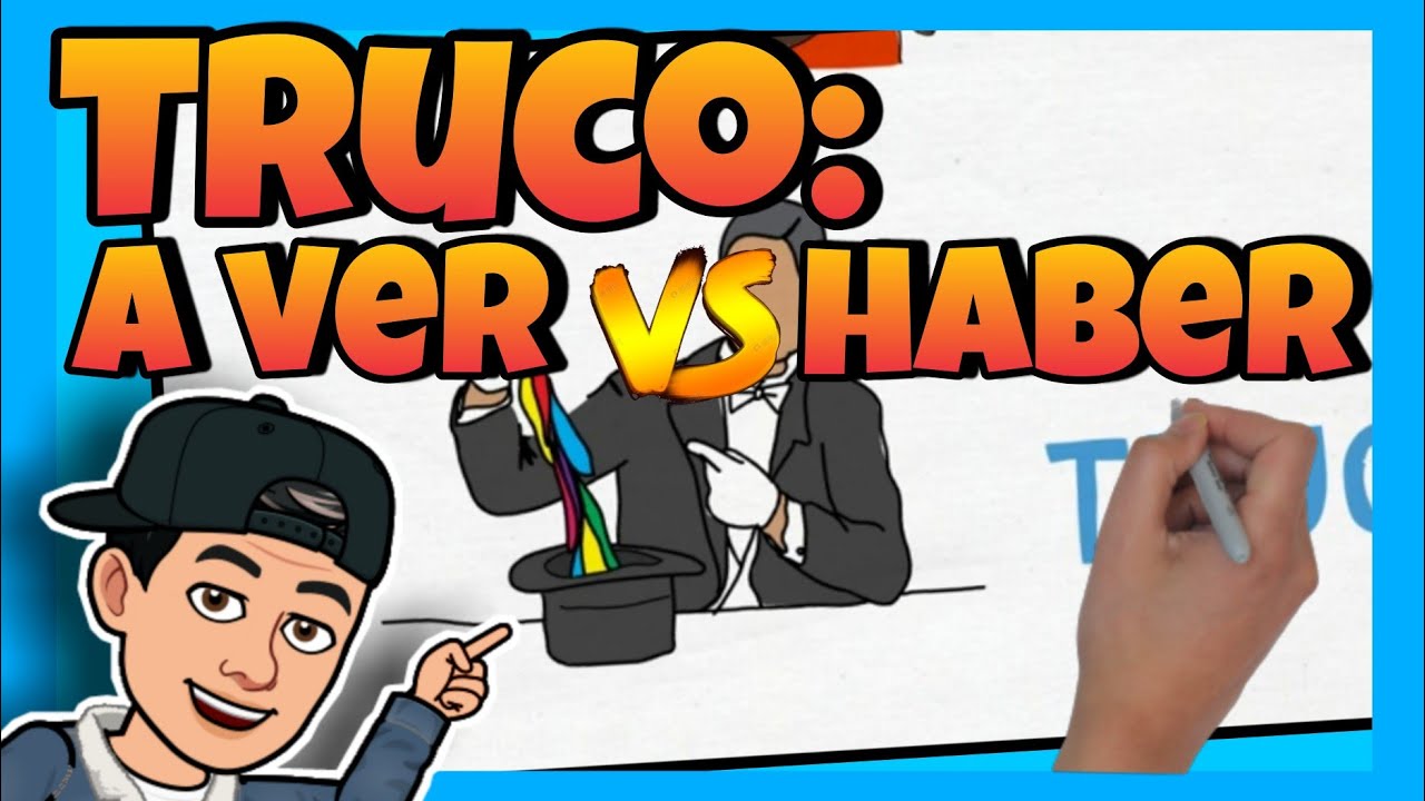🔮 HABER o A VER [TRUCO] DIFERENCIA