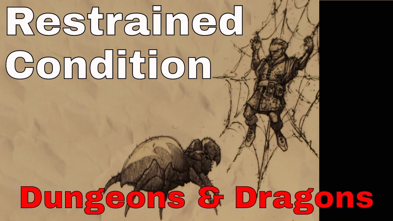 D&D (5e): Restrained Condition