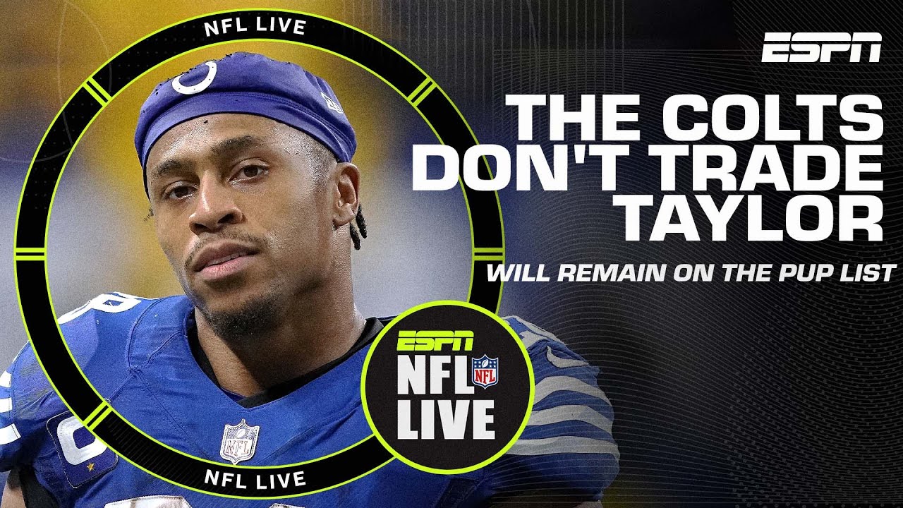🚨 The Colts don't trade Jonathan Taylor and will remain on PUP 🚨 | NFL Live