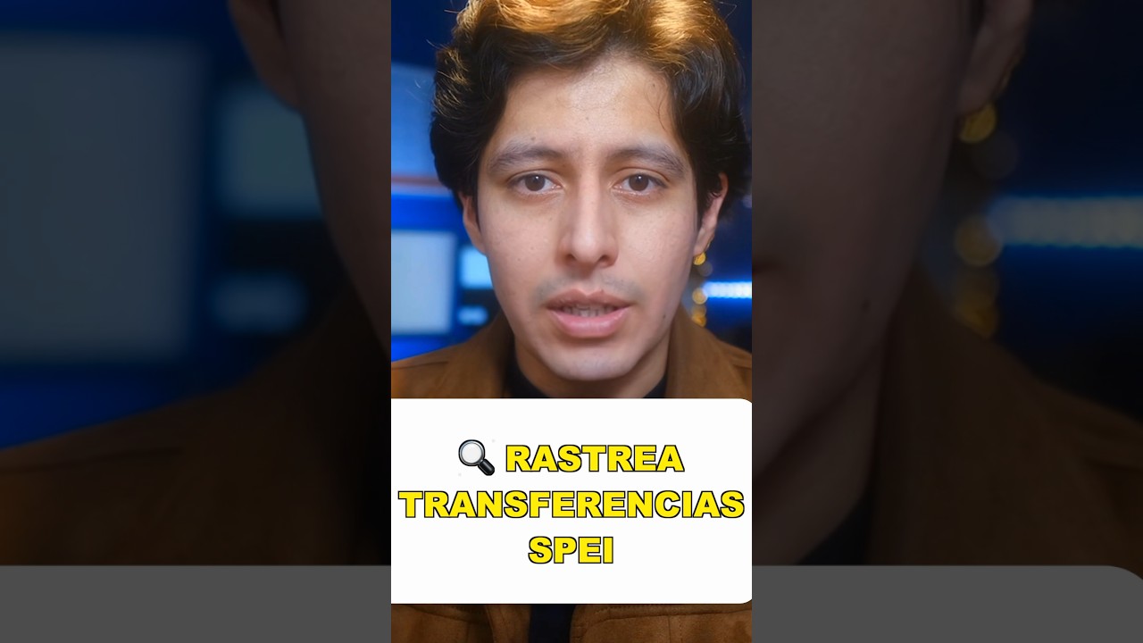 ¿No llegó tu TRANSFERENCIA SPEI? Así puedes rastrearla 🔍 #finanzaspersonales