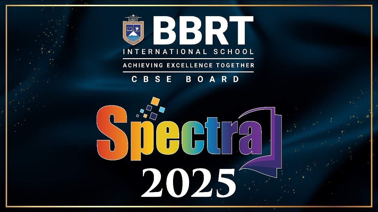 SPECTRA 2025 - BBRT International School