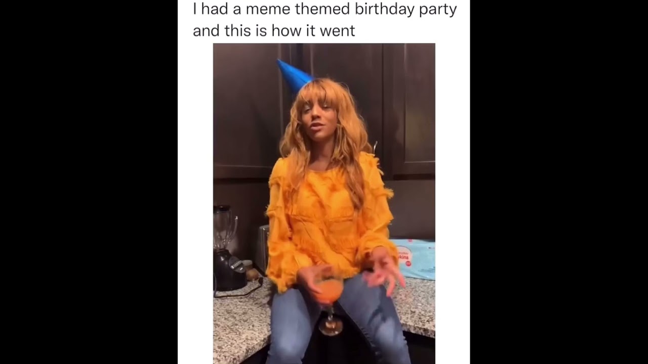 I had a meme themed birthday party and this is how it went