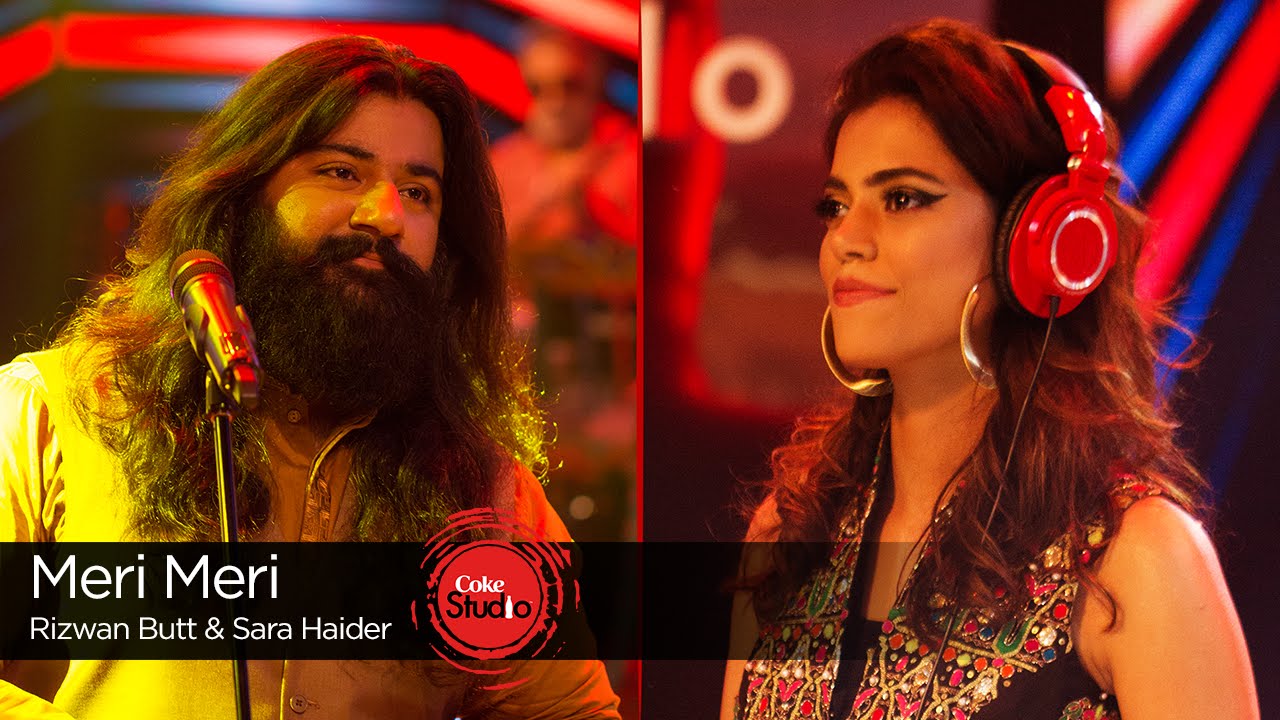Coke Studio Season 9| Meri Meri| Rizwan Butt & Sara Haider