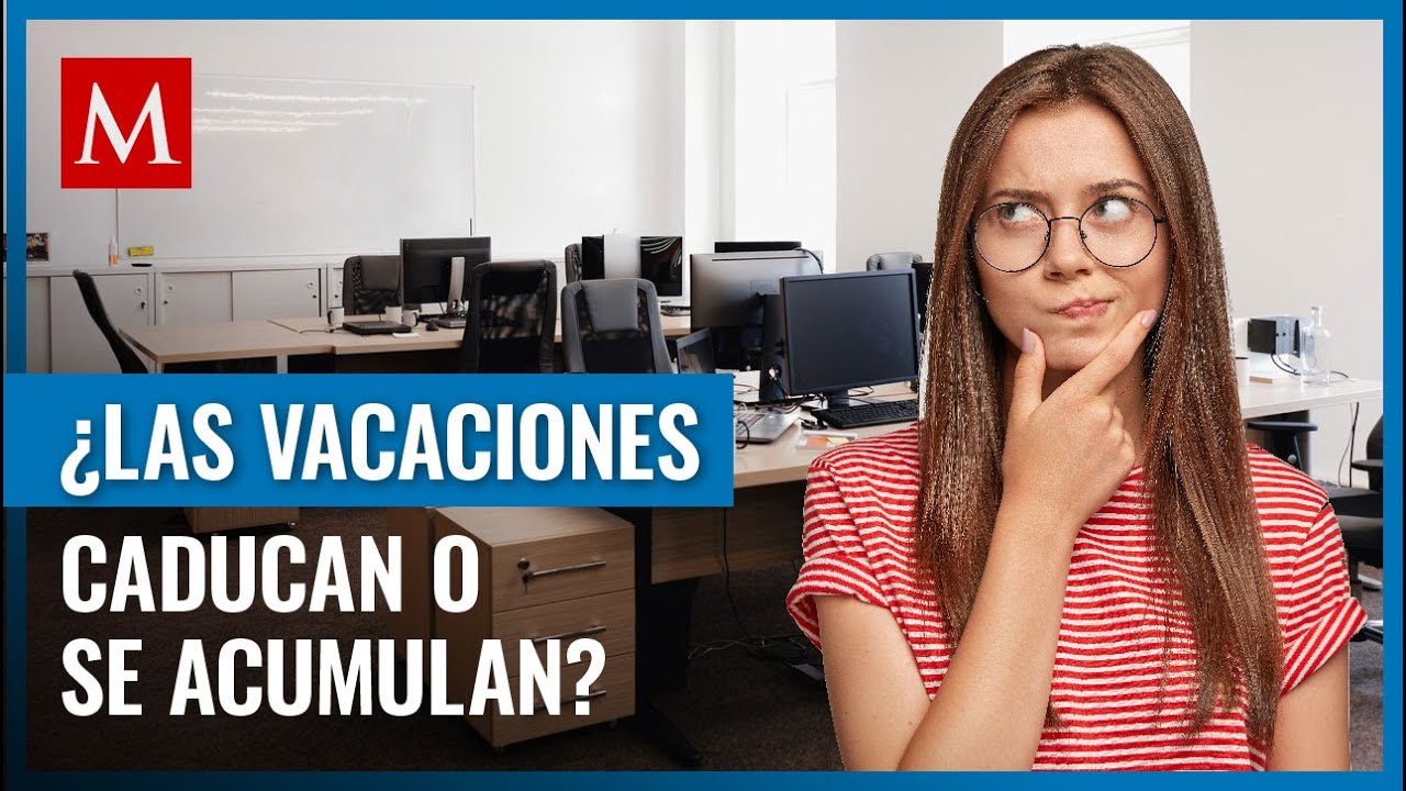 ¿Qué pasa si no tomas tus días de vacaciones? Esto dice la Ley sobre si son o no acumulables