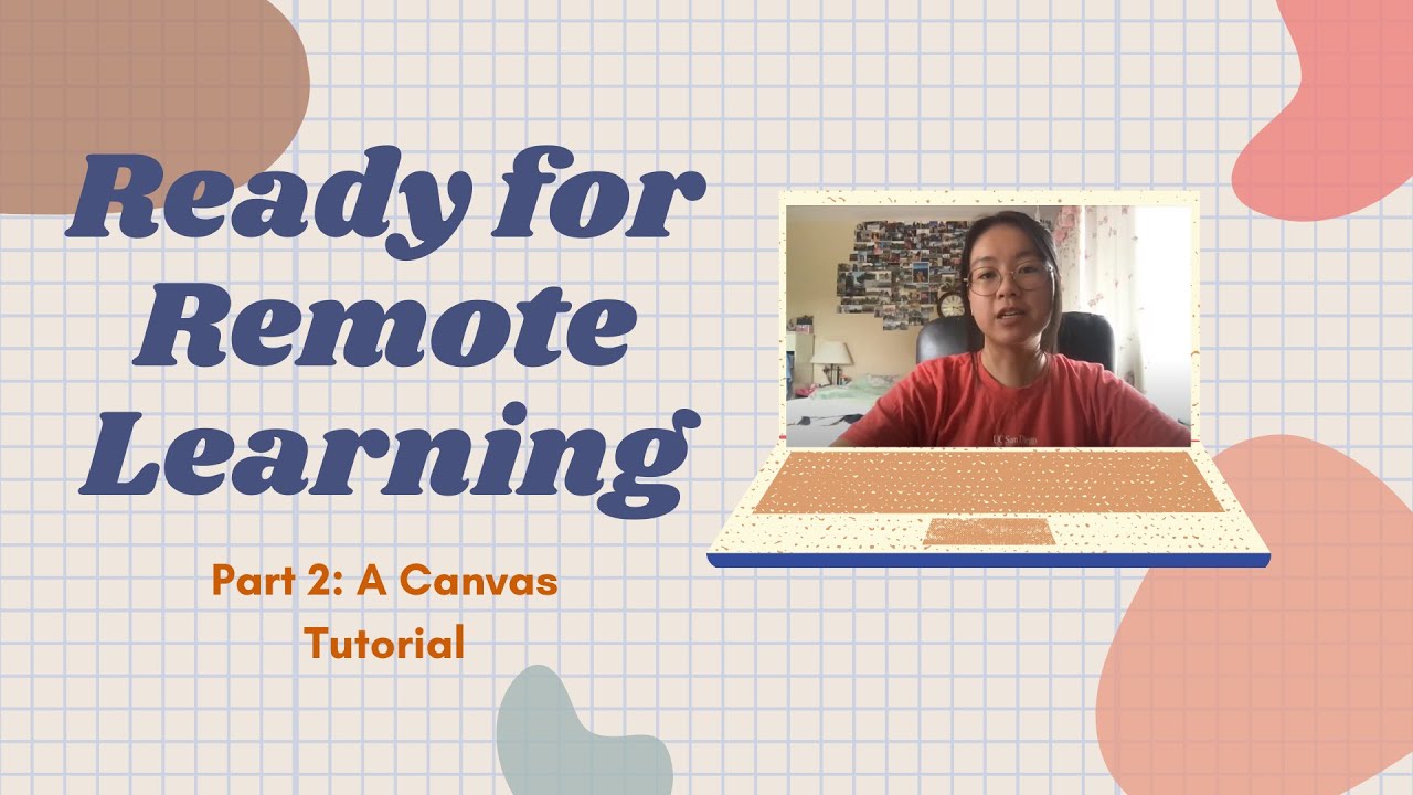 Ready for Remote Learning - Part 2: A Canvas Tutorial