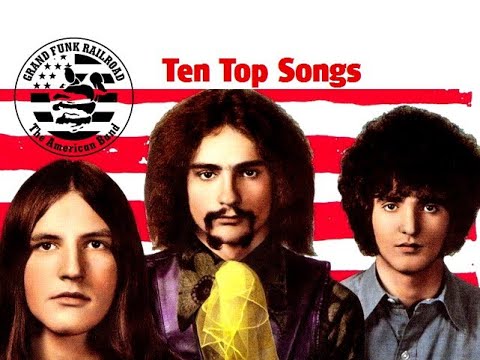 GRAND FUNK RAILROAD - TEN TOP SONGS │BEST OF ROCK #rock #blues #heavy #classicrock #heavymetal