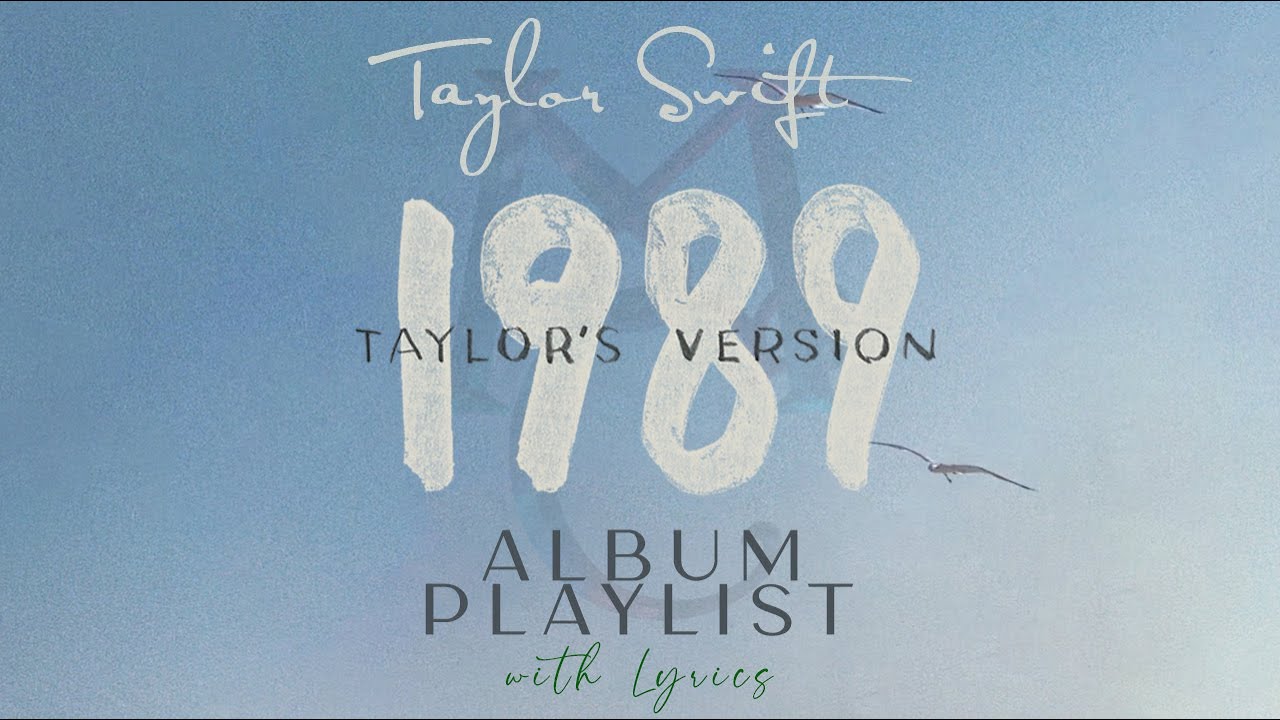 Taylor Swift "1989 Taylor's Version" ALBUM Playlist with Lyrics