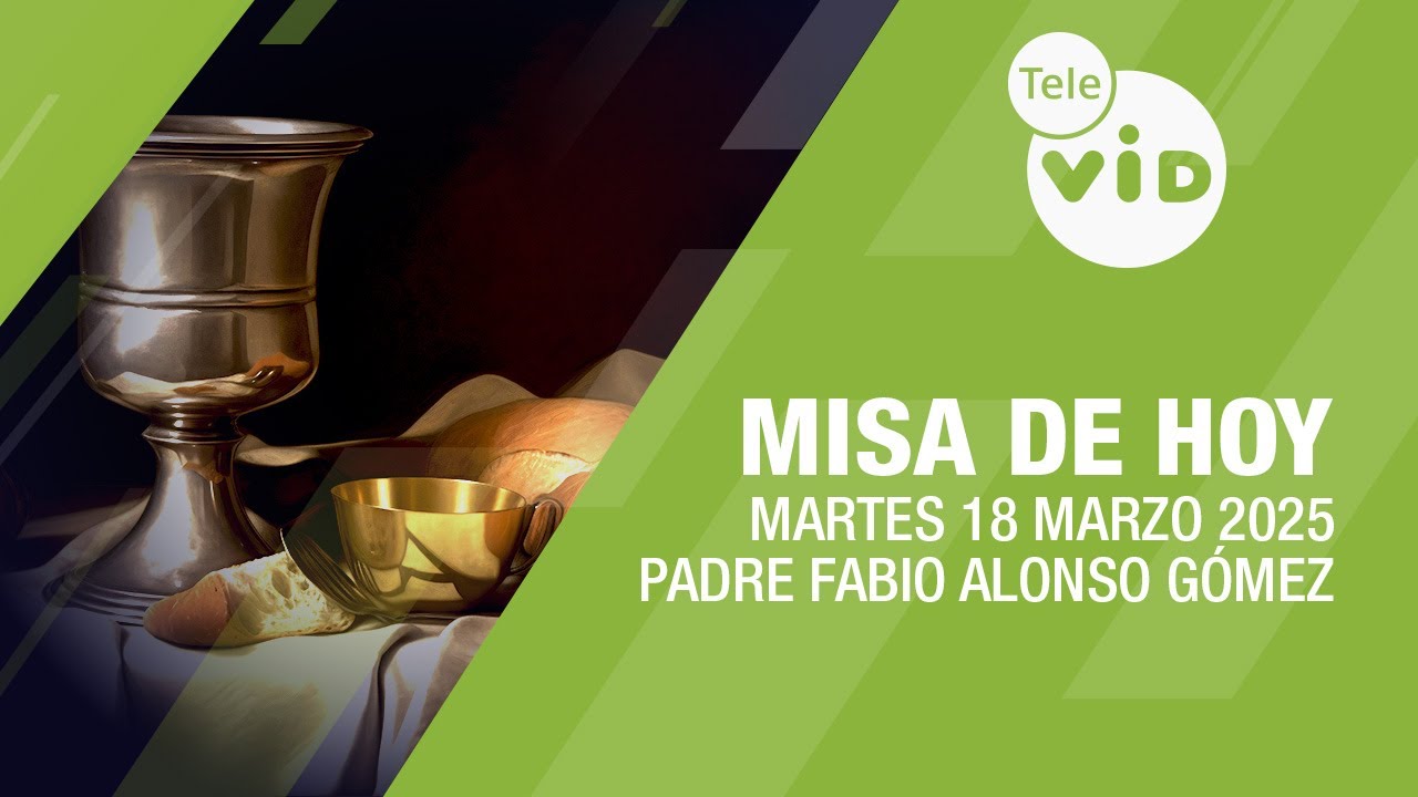 Misa de hoy ⛪ Martes 18 Marzo de 2025, Padre Fabio Alonso Gómez #TeleVID #MisaDeHoy #Misa