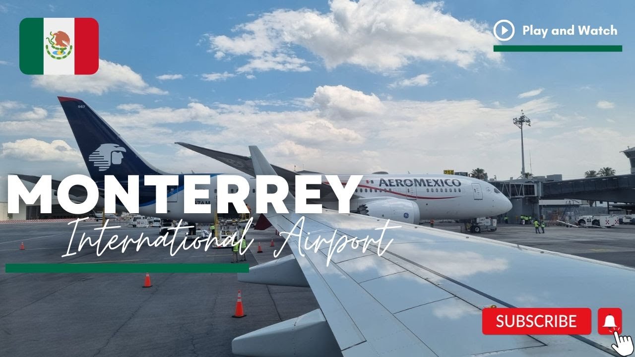 🇲🇽 Monterrey International Airport, Monterrey | México (2023) - 4K