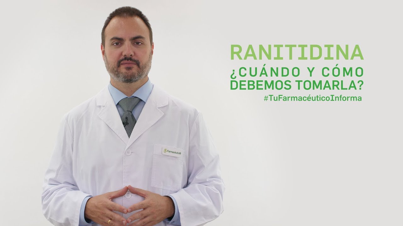 Ranitidina, cuándo y cómo debemos tomarla. Tu Farmacéutico Informa