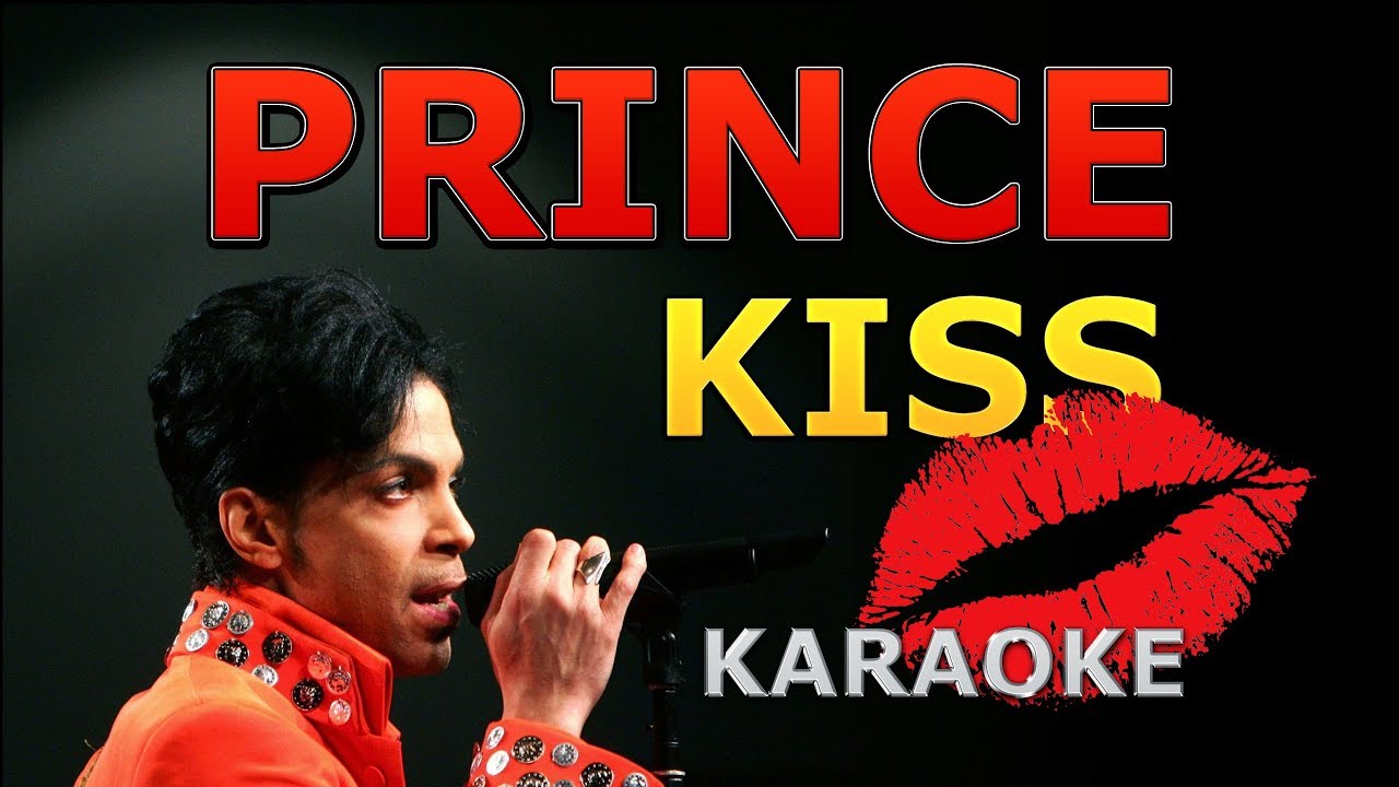 Prince - Kiss Karaoke with Lyrics
