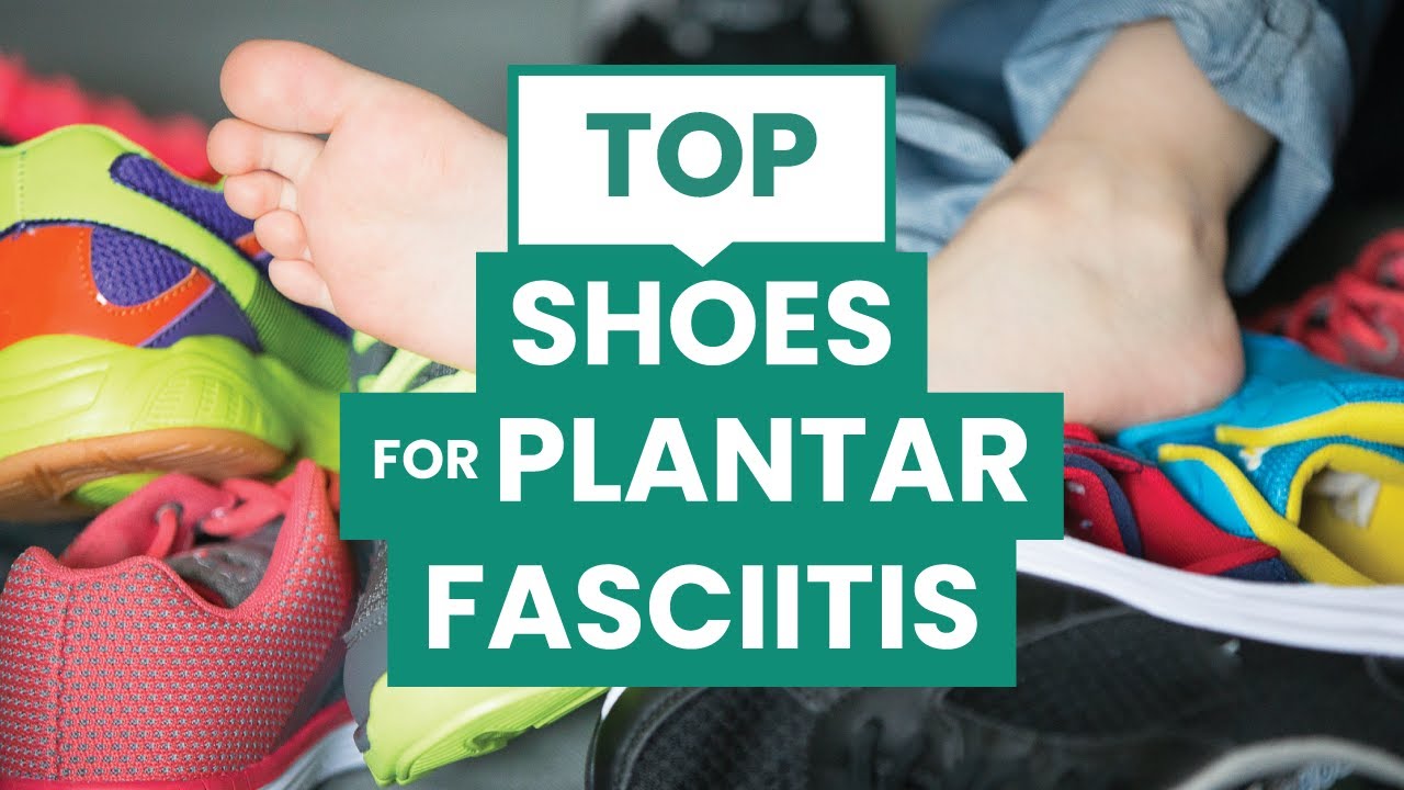 Shoe Solutions for Plantar Fasciitis Relief by a Physical Therapist