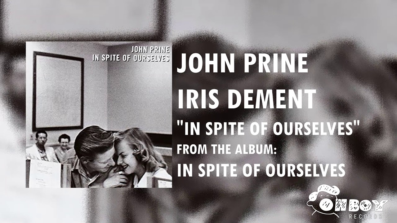 John Prine - In Spite of Ourselves - In Spite of Ourselves