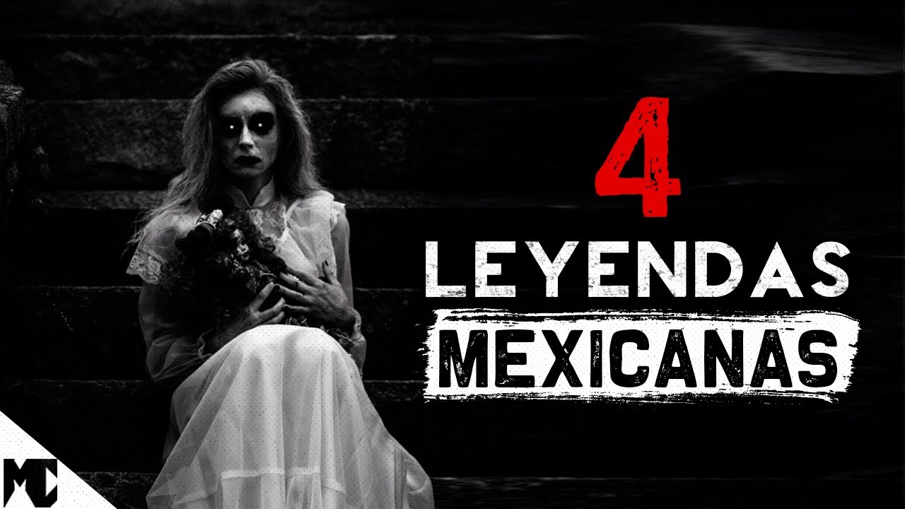4 Inquietantes leyendas Mexicanas II │ Leyendas del Mundo │ MundoCreepy