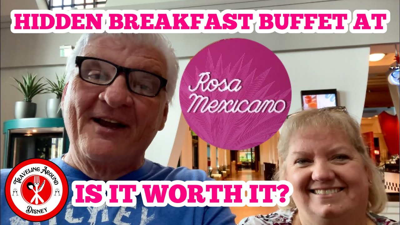 DISNEY’S HIDDEN BREAKFAST BUFFET AT ROSA MEXICANO IS IT WORTH THE TRIP? | DISNEY DINING REVIEW