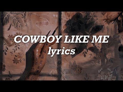 Taylor Swift - Cowboy Like Me (Lyrics)