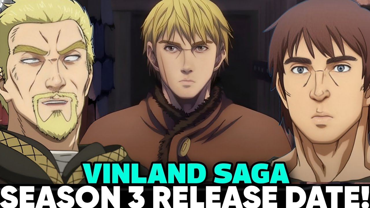 VINLAND SAGA SEASON 3 RELEASE DATE - [Situation]