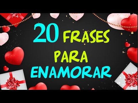 💕 20 Frases Bonitas de AMOR para Enamorar y Conquistar ⭐💗 @ozletras ✅