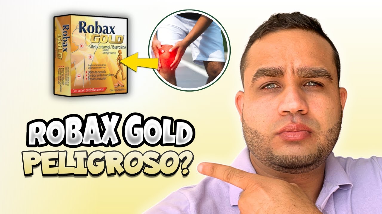 ROBAX GOLD Metocarbamol Ibuprofeno PARA QUE SIRVE | DOSIS | EFECTOS SECUNDARIOS