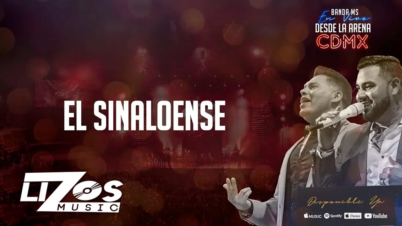 BANDA MS - EL SINALOENSE (EN VIVO CDMX) - LETRA